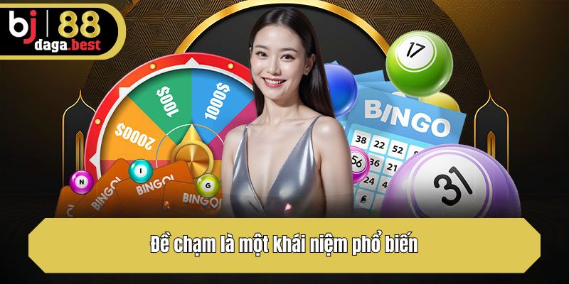 Đề chạm là một khái niệm phổ biến